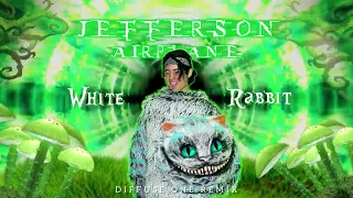 Jefferson Airplane - White Rabbit (Diffuse One REMIX)