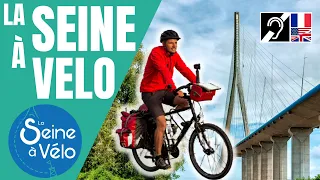 🚢 LA SEINE À VÉLO - Voyage à vélo de Paris au Havre