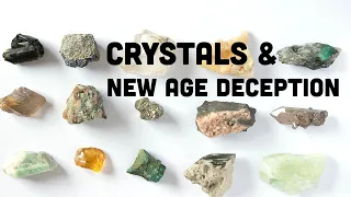 Crystals and New Age Deception