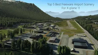 [X-plane 11] - Top 5 Best Freeware Airport Scenery [YAG]