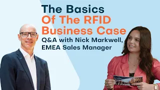 The Basics Of The Business Case For RFID In Fashion Retail | Q&A With Nick Markwell