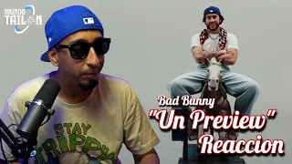 BAD BUNNY - UN PREVIEW (REACCION)