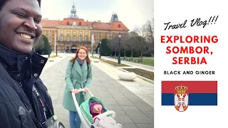 Exploring Sombor, Serbia - Interracial Family Vacation (Black And Ginger)