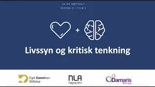 Sa du nøytral? (2:1) - Livssyn og kritisk tenkning