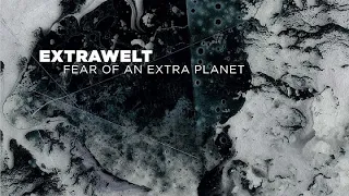 Extrawelt — Fear Of An Extra Planet