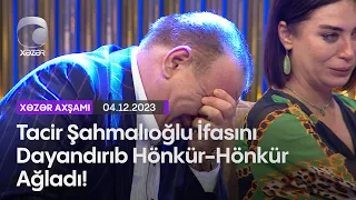 Tacir Şahmalıoğlu İfasını Dayandırıb Hönkür-Hönkür Ağladı!