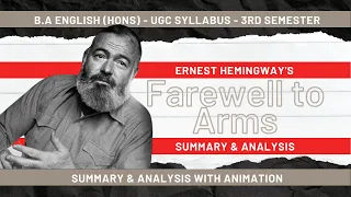 A Farewell to Arms by Ernest Hemingway - Animated Summary - UGC - BA English - 3rd Semester