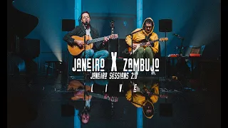 JANEIRO SESSIONS 2.0 - JANEIRO E ANTÓNIO ZAMBUJO