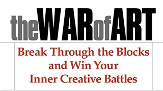 The War of Art: Break Through the Blocks and Win Your Inner Creative Battles By Robert McKee