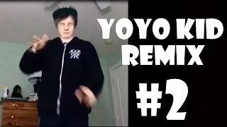 YOYO KID - Remix Compilation #2