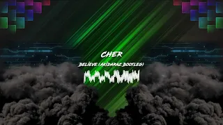 Cher - Believe (Akidaraz Hardstyle Bootleg)