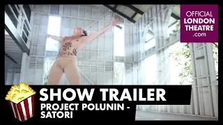 Trailer: Project Polunin - Satori