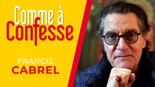 Comme à confesse, épisode 43 avec Francis Cabrel !