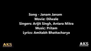 Janam Janam (Lyrics) Song | Arijit Singh, Antara Mitra | Pritam Amitabh B | Shahrukh Khan K, Kajol.