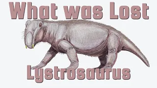 Lystrosaurus - The Creature that Ruled the Earth - What Was Lost Ep.1