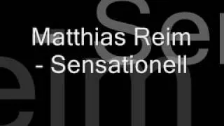 Matthias Reim - Sensationell