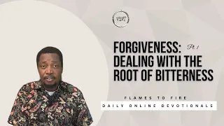 Forgiveness Dealing The Root of Bitterness - Daily Online Devotionals || 10-05-2024