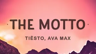 [ 1 Hour ] Tiësto, Ava Max - The Motto (Lyrics)