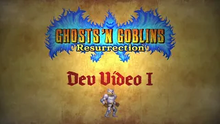 Ghosts 'n Goblins Resurrection - Dev Video 1