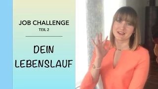 Job Challenge Teil 2 Lebenslauf Loreen leads Legends