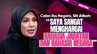 CALON IBU NEGARA, SITI ATIKOH: "SAYA SANGAT MENGHARGAI RAHASIA JABATAN DAN RAHASIA NEGARA"