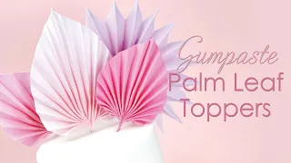 Gumpaste Palm Leaves Sugar Fan Cake Topper Tutorial