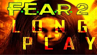FEAR 2 | 2K 60 FPS | LONGPLAY | NO COMMENTARY #longplay #horrorgaming