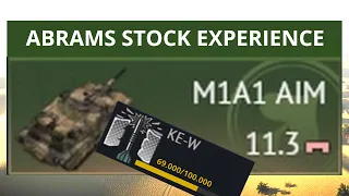 MY ABRAMS STOCK GRIND EXPERIENCE | War thunder