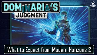 What To Expect From Modern Horizons 2 l MTG Modern Podcast l Dominaria's Judgment