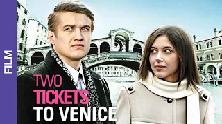 Two Tickets to Venice. Russian Movie. Melodrama. English Subtitles. StarMedia