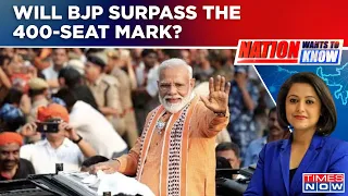 Lok Sabha Campaign Over, Netas Predict; Will BJP Surpass 400-Seat? | Nation Wants To Know