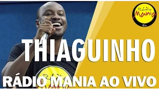 🔴 Radio Mania - Thiaguinho - Será Que é Amor