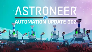 ASTRONEER - Automation Update 002 Trailer