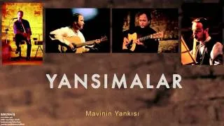 Yansımalar - Mavinin Yankısı [ Serzeniş © 2000 Kalan Müzik ]