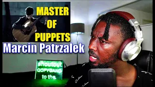 **CRAZY!** FIRST TIME HEARING Master Of Puppets on One Guitar - Marcin Patrzalek (Metallica)