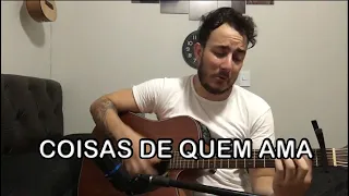 Jorge e Mateus - Coisas de quem ama (cover)