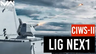 South Korea’s LIG Nex1 New CIWS-II To ROK Navy - Modern Warships