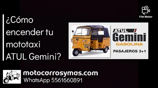 MOTOTAXI ATUL GEMINI GASOLINA 3+1 PASAJEROS: ARRANQUE ELÉCTRICO Y MANUAL, CÓMO METER REVERSA.