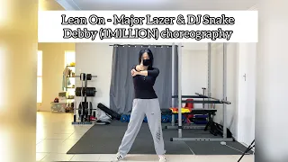 Lean On - Major Lazer | (1MILLION Dance Studio) Debby Choreography | Dance Cover #shorts #1million