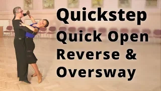 How to Dance Quickstep - Quick Open Reverse and Oversway