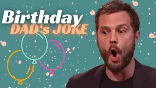 2022 | JAMIE DORNAN - Birthday Dad’s Joke