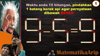 Level 2 Tes IQ - Teka teki Matematika Korek Api, Pindahkan Satu Batang Korek Api Agar Benar