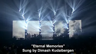 Dimash Kudaibergen 秋强 Димаш Eternal memories Arnau Tour Kiev with English lyrics