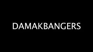 DAMAKBANGERS