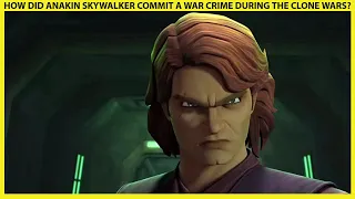 How Did Anakin Skywalker Commit A War Crime During The Clone Wars? #shorts