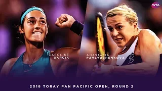 Caroline Garcia vs. Anastasia Pavlyuchenkova | 2018 Toray Pan Pacific Open Round 2 | WTA Highlights