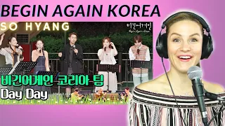 Vocal Coach Reaction to  Day Day SO HYANG - BeginAgainKorea  | Reaction video & Analysis