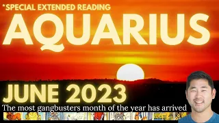 Aquarius June 2023 - Absolutely RARE And BONKERS, LIFE-CHANGING Auspicious Month!💥♒️ Tarot Horoscope