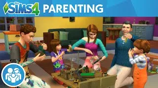 The Sims 4 Parenthood: Parenting Official Gameplay Trailer