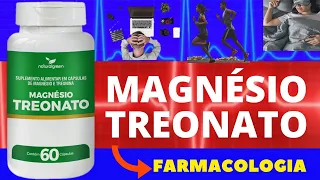 MAGNÉSIO TREONATO - PARA QUE SERVE, COMO USAR, COMO FUNCIONA, EFEITOS COLATERAIS - BENEFÍCIOS